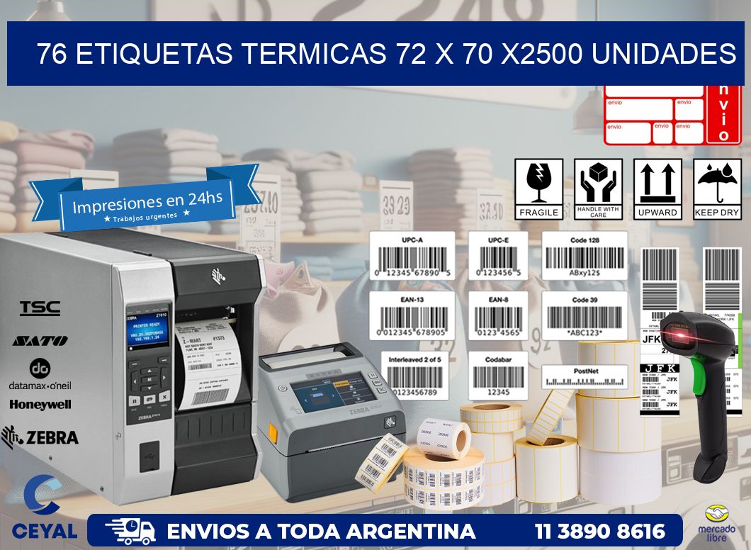 76 ETIQUETAS TERMICAS 72 x 70 X2500 UNIDADES