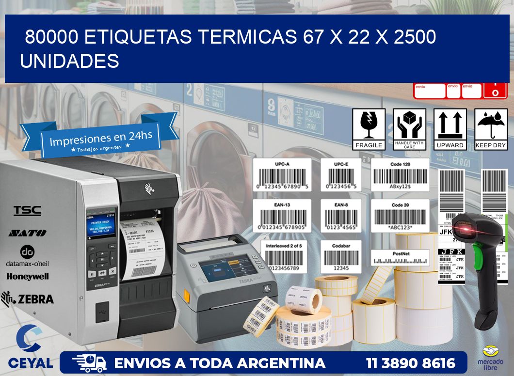 80000 ETIQUETAS TERMICAS 67 x 22 X 2500 UNIDADES