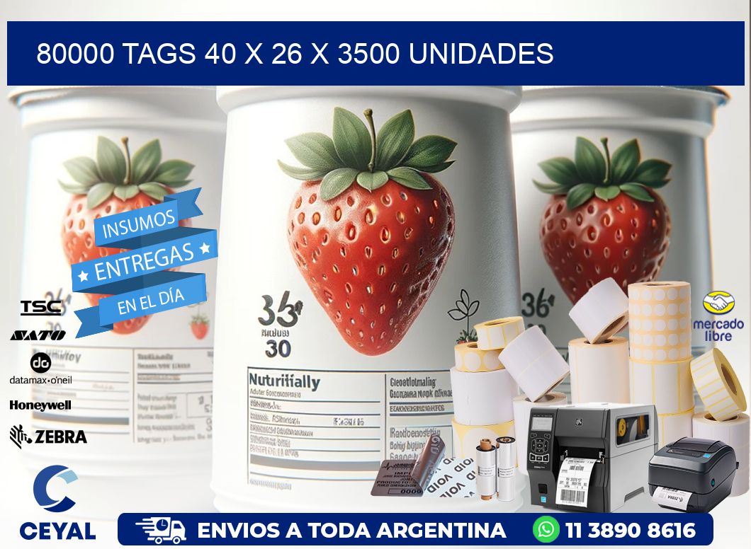 80000 TAGS 40 x 26 X 3500 UNIDADES