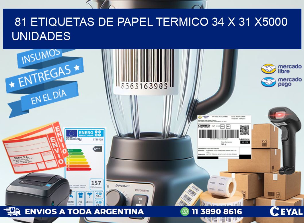 81 ETIQUETAS DE PAPEL TERMICO 34 x 31 X5000 UNIDADES