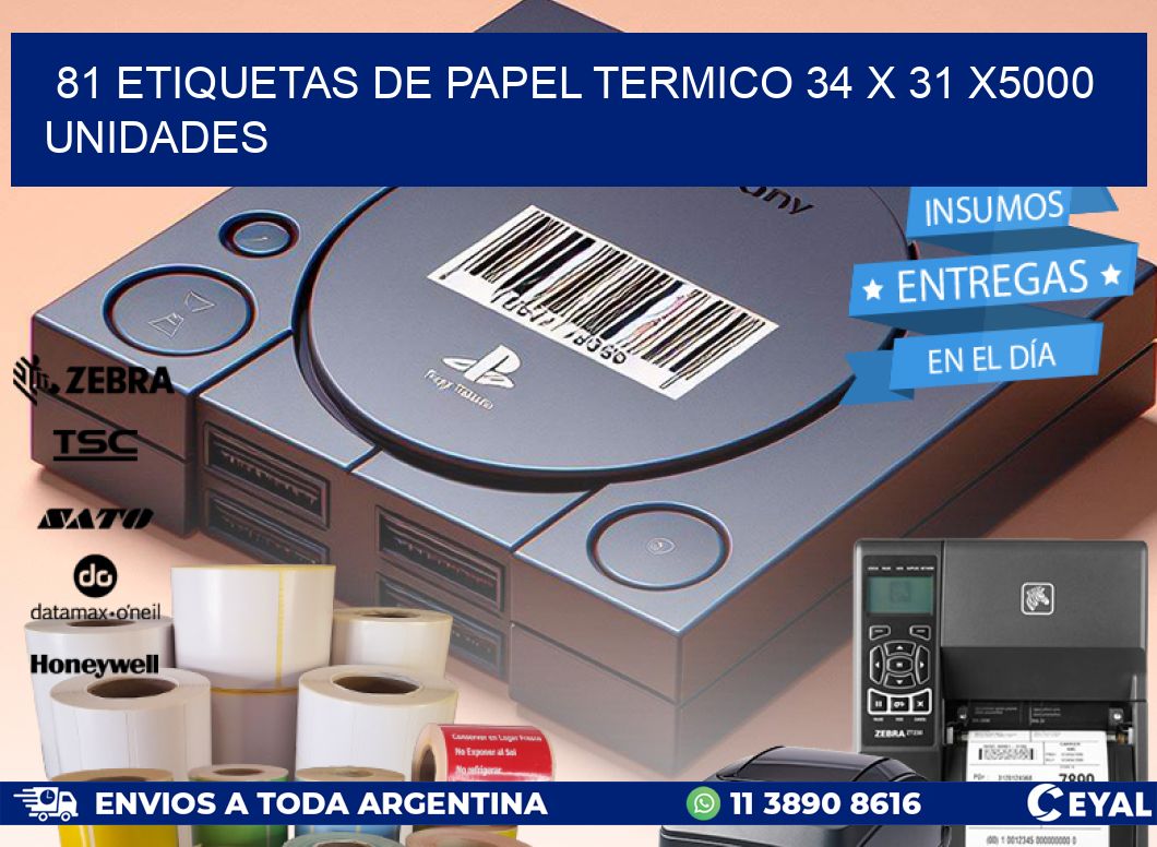 81 ETIQUETAS DE PAPEL TERMICO 34 x 31 X5000 UNIDADES