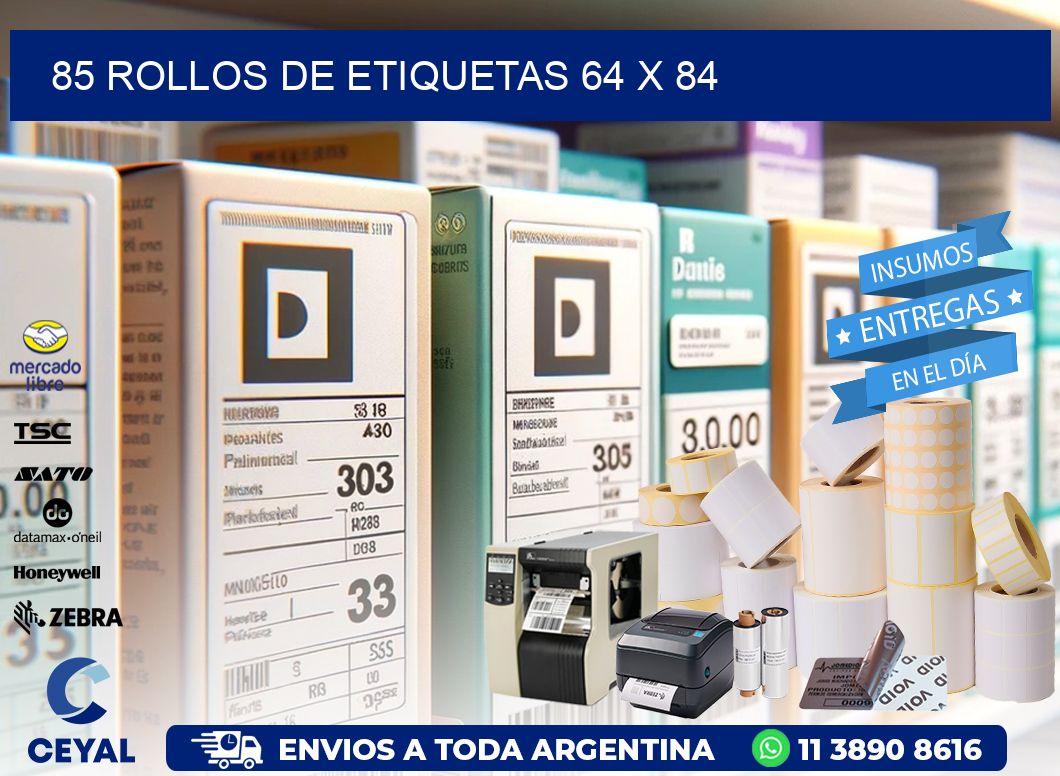 85 ROLLOS DE ETIQUETAS 64 x 84