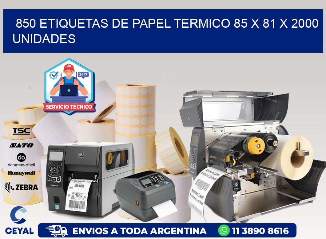 850 ETIQUETAS DE PAPEL TERMICO 85 x 81 X 2000 UNIDADES