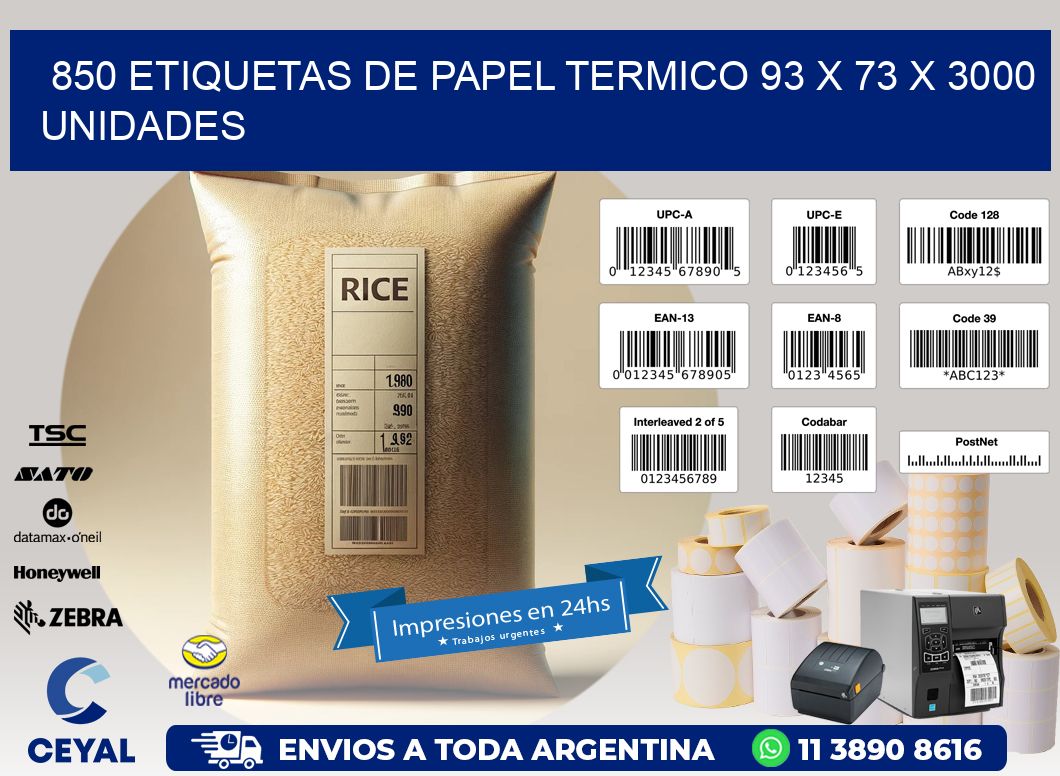 850 ETIQUETAS DE PAPEL TERMICO 93 x 73 X 3000 UNIDADES