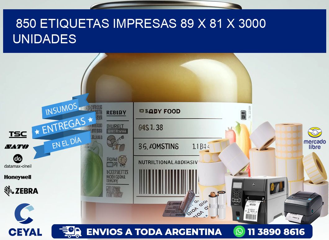 850 ETIQUETAS IMPRESAS 89 x 81 X 3000 UNIDADES