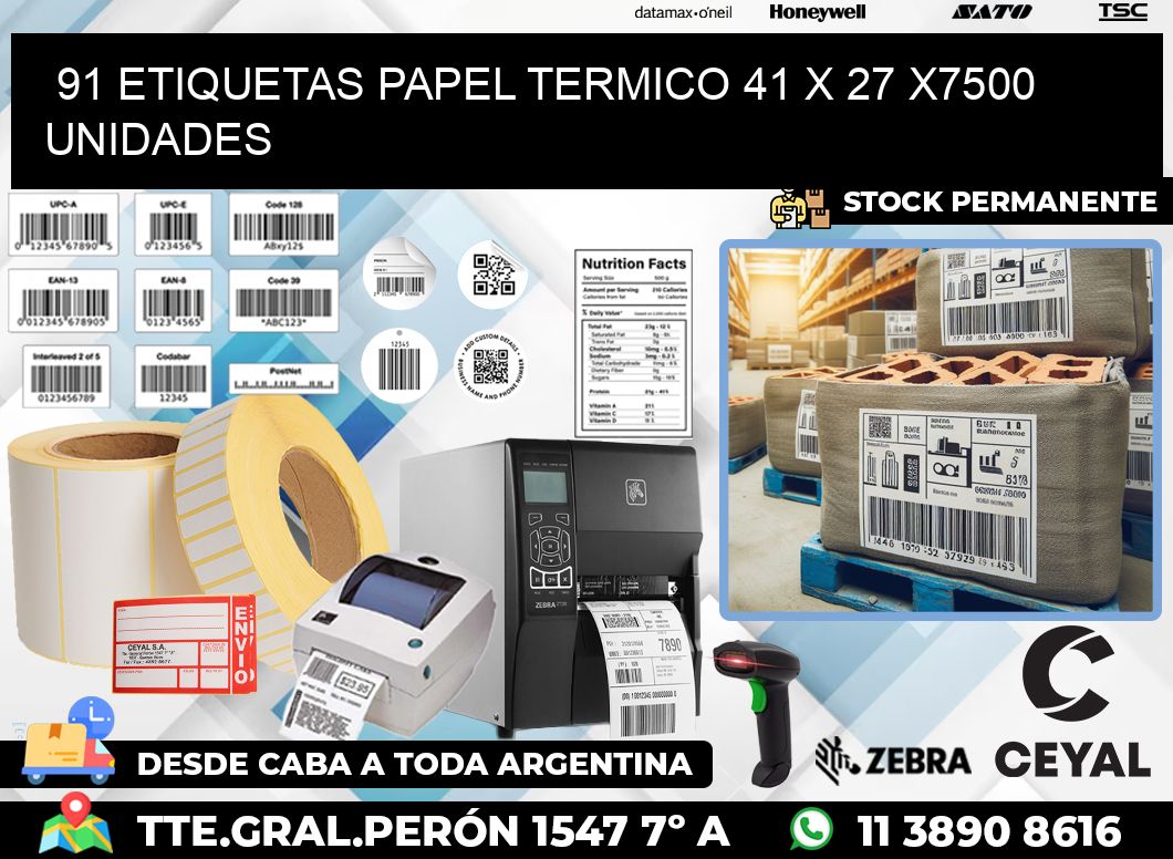 91 ETIQUETAS PAPEL TERMICO 41 x 27 X7500 UNIDADES