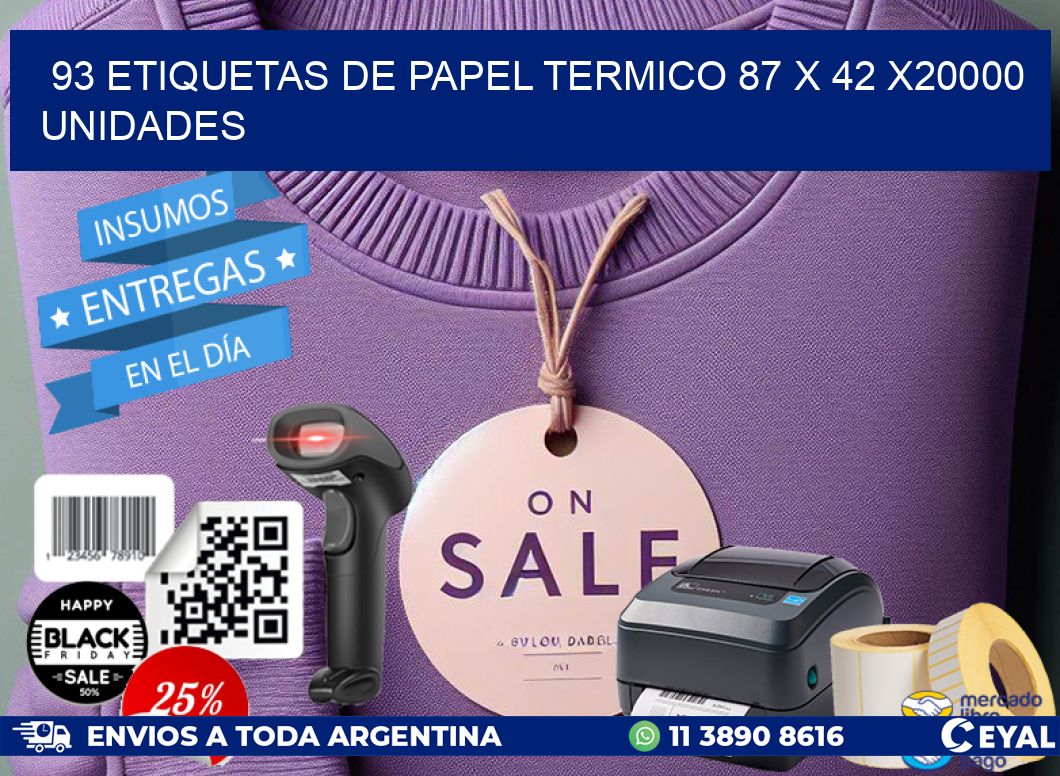 93 ETIQUETAS DE PAPEL TERMICO 87 x 42 X20000 UNIDADES