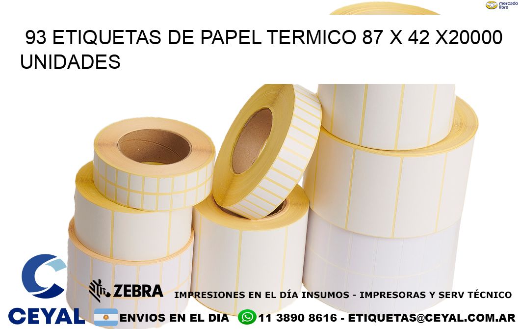 93 ETIQUETAS DE PAPEL TERMICO 87 x 42 X20000 UNIDADES