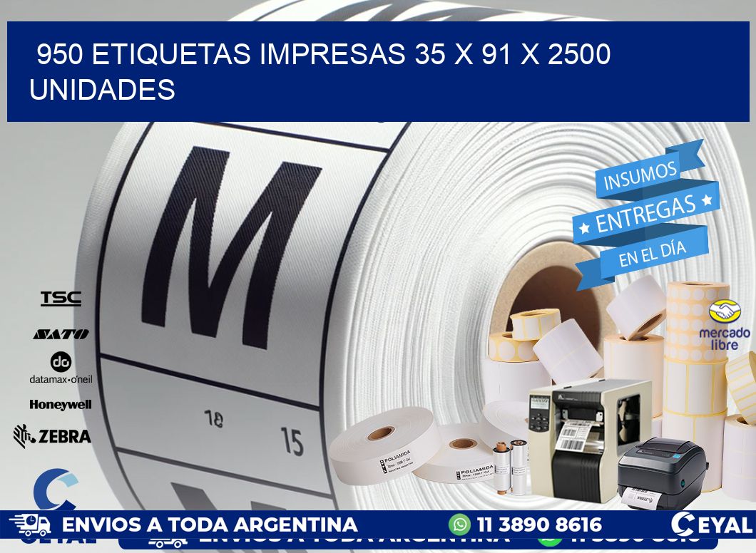 950 ETIQUETAS IMPRESAS 35 x 91 X 2500 UNIDADES