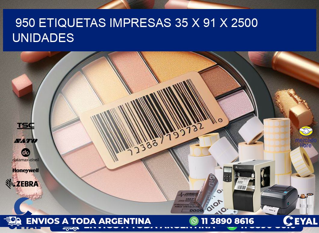 950 ETIQUETAS IMPRESAS 35 x 91 X 2500 UNIDADES