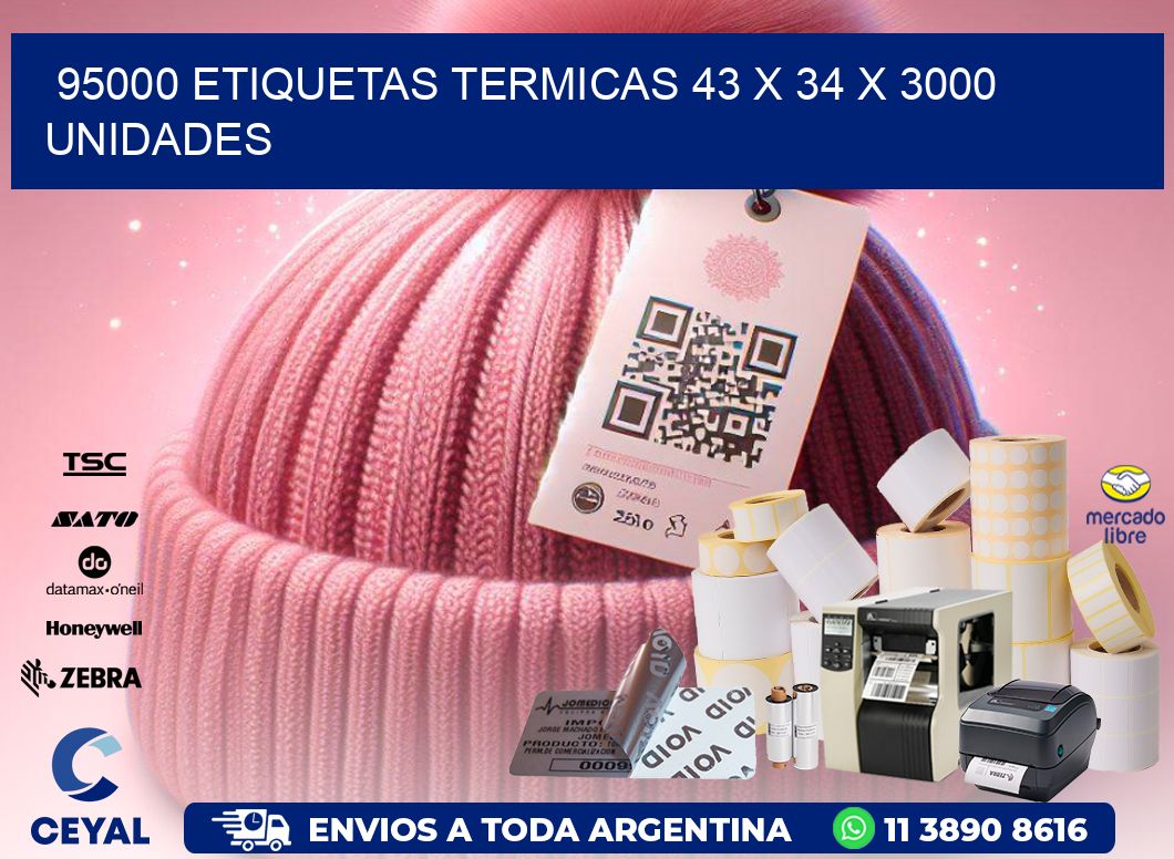 95000 ETIQUETAS TERMICAS 43 x 34 X 3000 UNIDADES