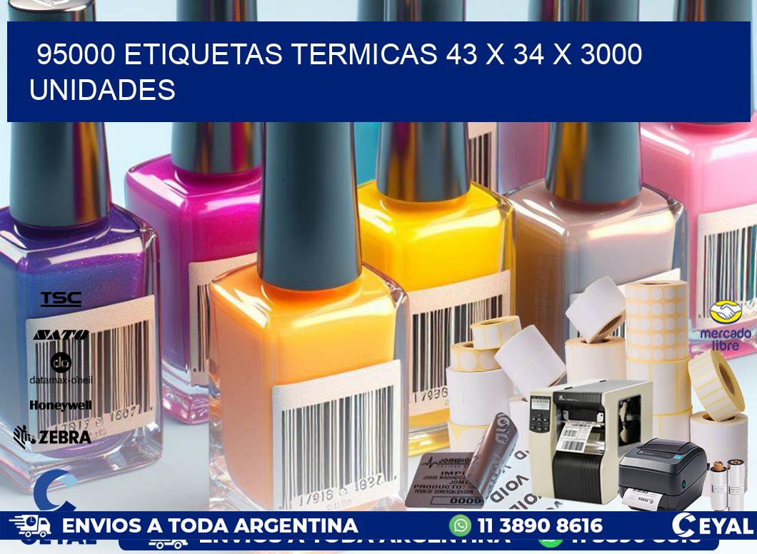 95000 ETIQUETAS TERMICAS 43 x 34 X 3000 UNIDADES