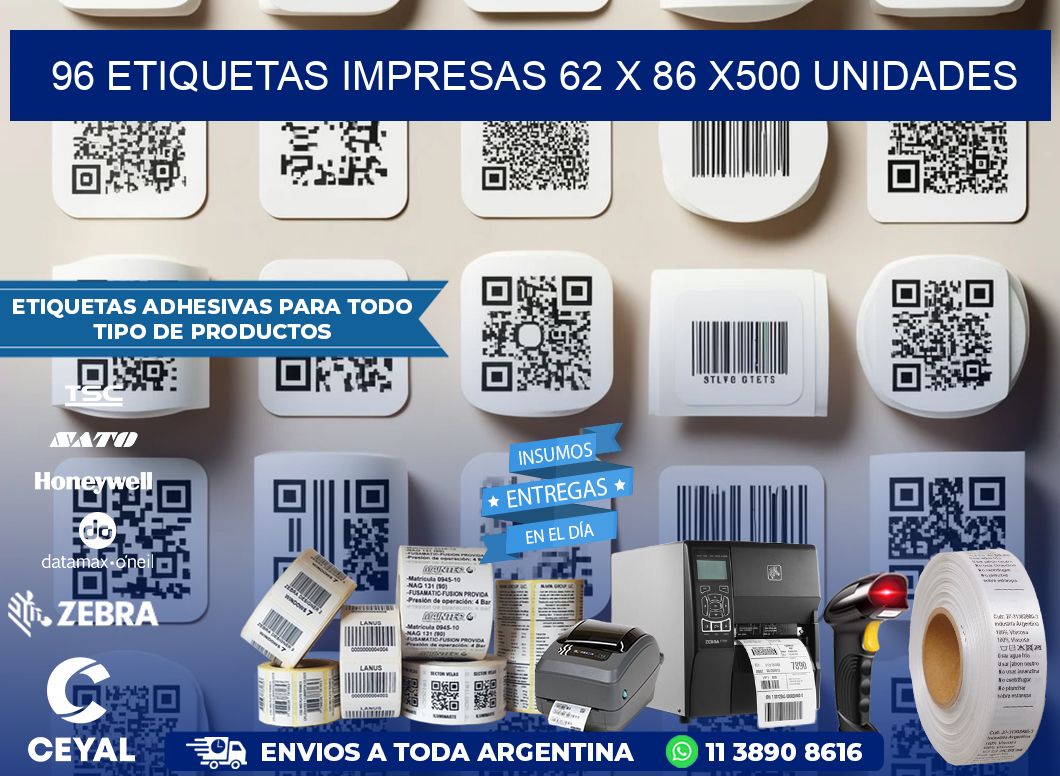 96 ETIQUETAS IMPRESAS 62 x 86 x500 UNIDADES