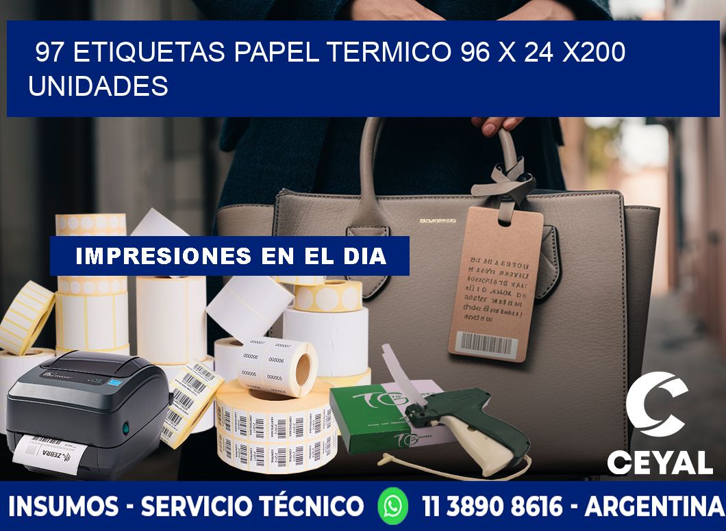 97 ETIQUETAS PAPEL TERMICO 96 x 24 x200 UNIDADES