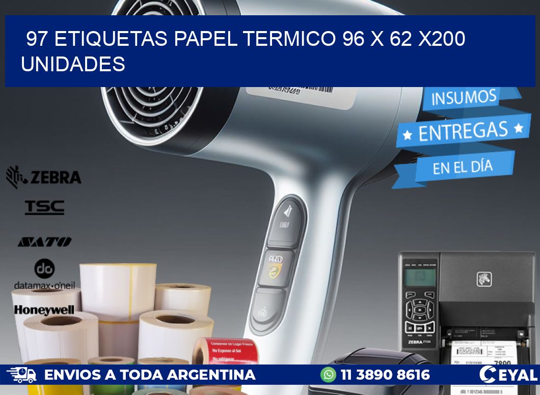 97 ETIQUETAS PAPEL TERMICO 96 x 62 x200 UNIDADES