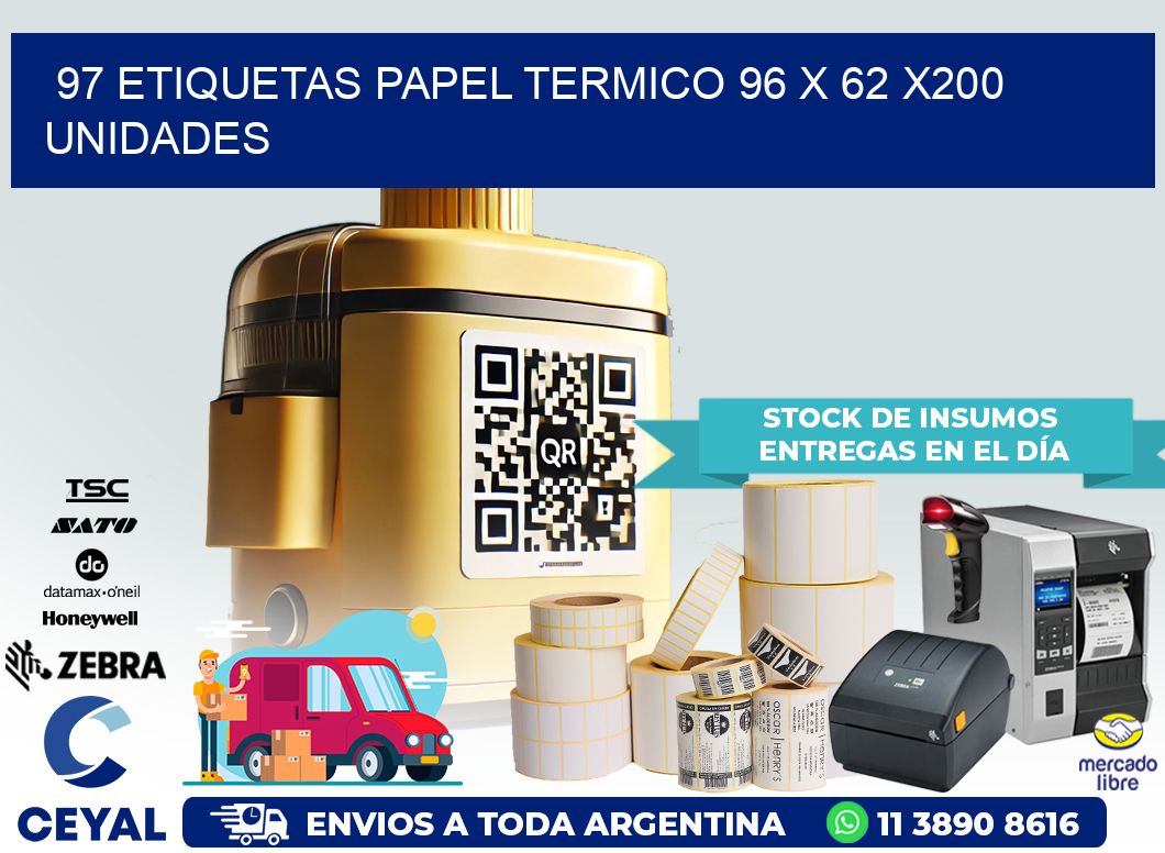 97 ETIQUETAS PAPEL TERMICO 96 x 62 x200 UNIDADES