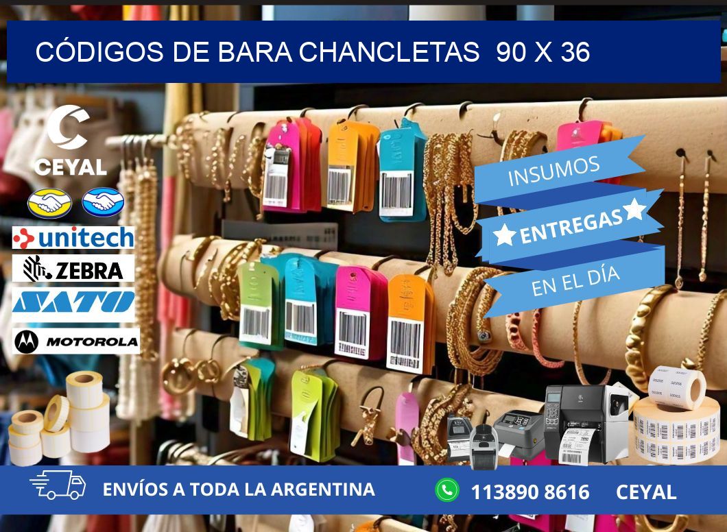 CÓDIGOS DE BARA CHANCLETAS  90 x 36