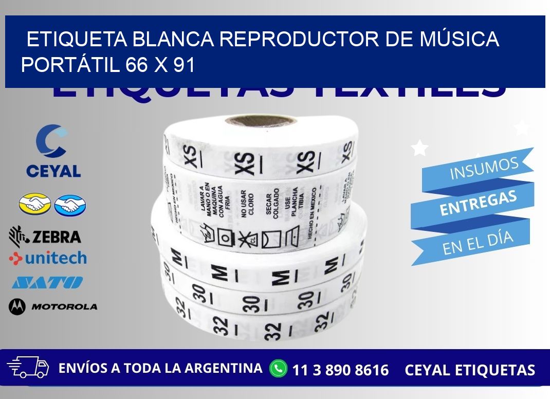 ETIQUETA BLANCA REPRODUCTOR DE MÚSICA PORTÁTIL 66 x 91