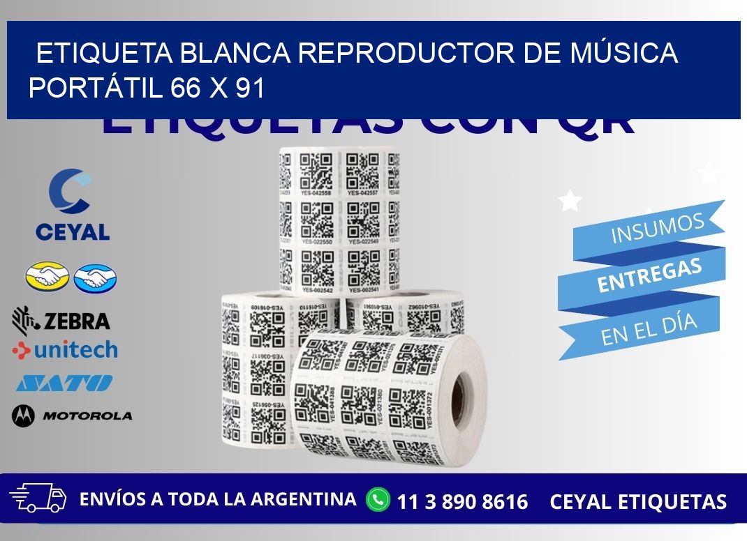 ETIQUETA BLANCA REPRODUCTOR DE MÚSICA PORTÁTIL 66 x 91