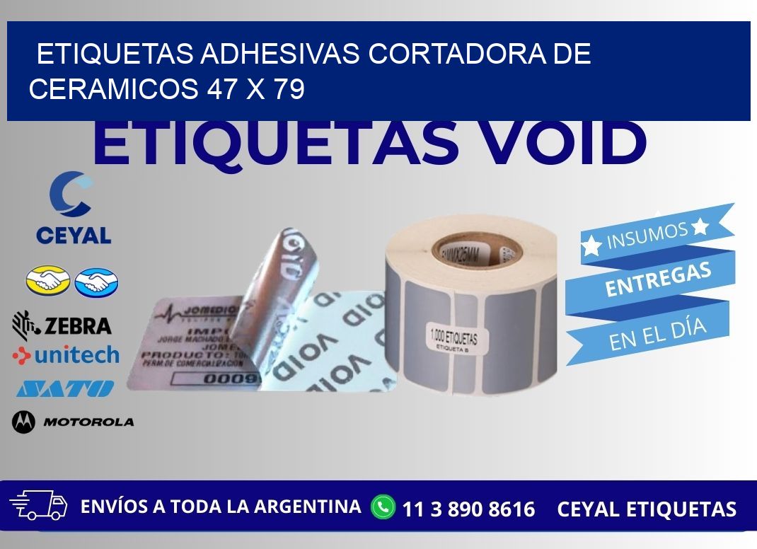 ETIQUETAS ADHESIVAS CORTADORA DE CERAMICOS 47 x 79