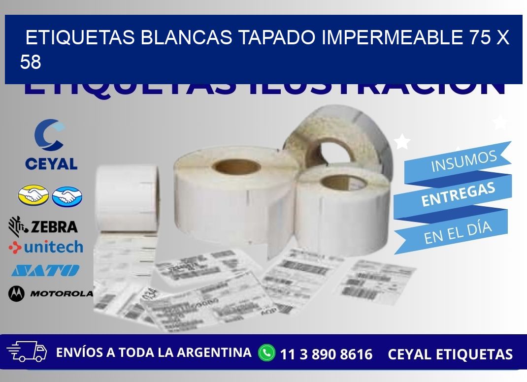 ETIQUETAS BLANCAS TAPADO IMPERMEABLE 75 x 58