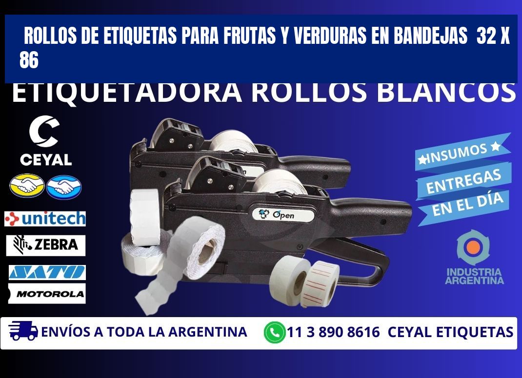 ROLLOS DE ETIQUETAS PARA FRUTAS Y VERDURAS EN BANDEJAS 32 x 86