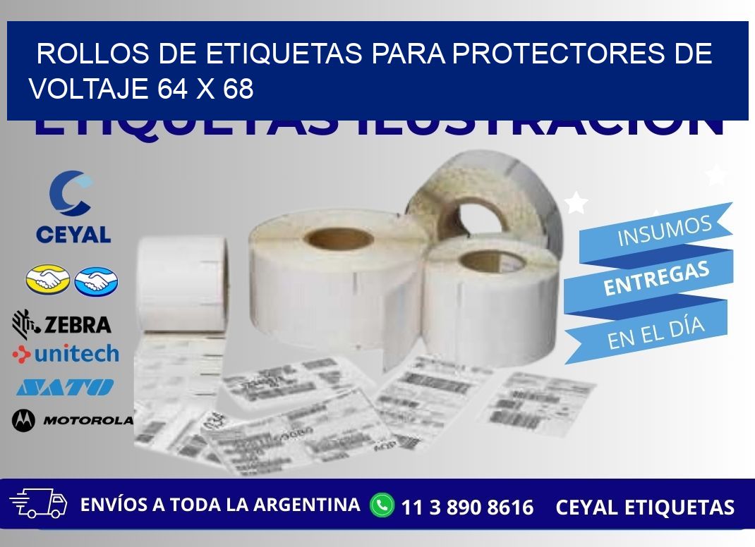 ROLLOS DE ETIQUETAS PARA PROTECTORES DE VOLTAJE 64 x 68