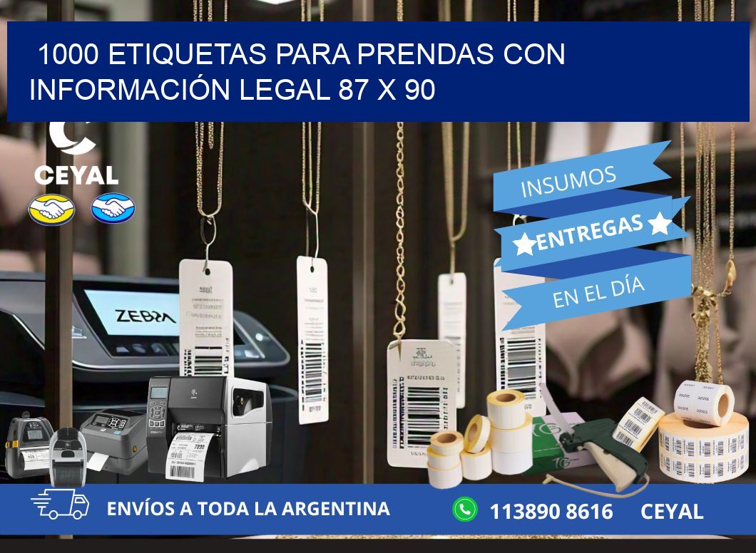 1000 ETIQUETAS PARA PRENDAS CON INFORMACIÓN LEGAL 87 x 90
