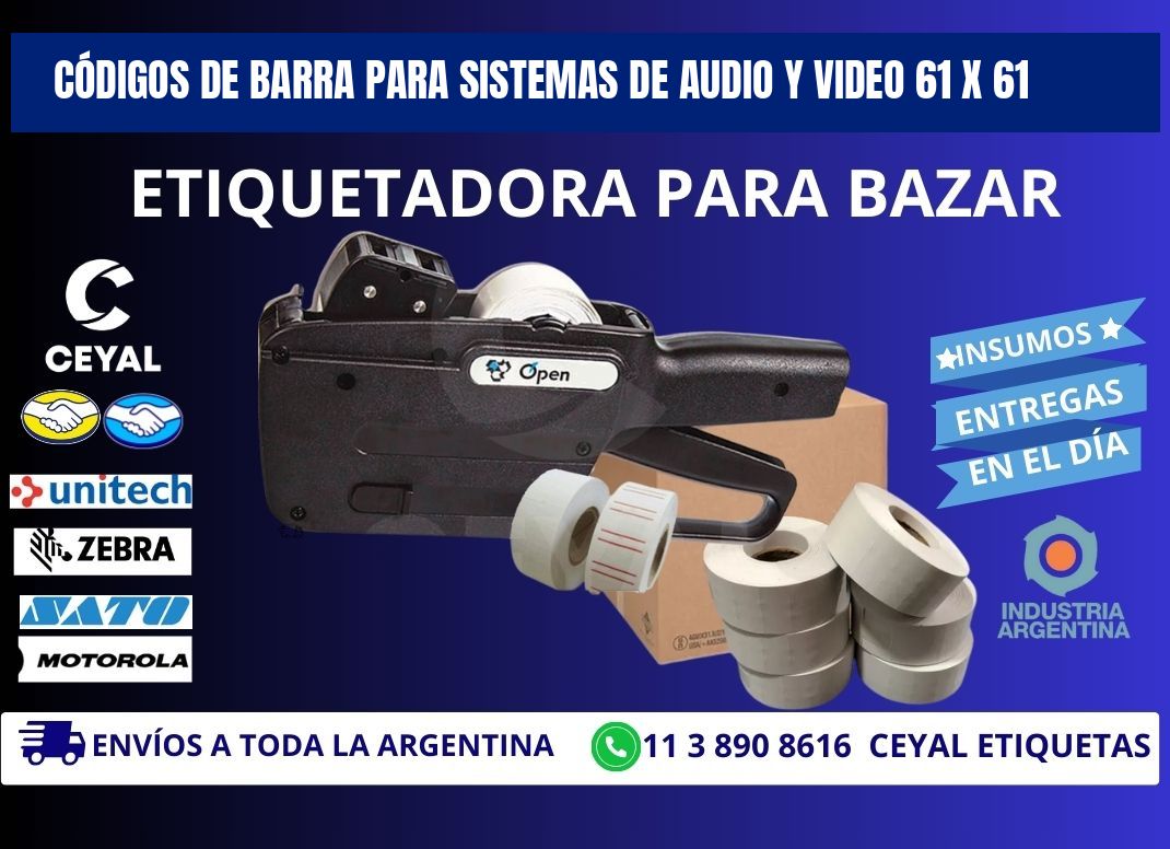 CÓDIGOS DE BARRA PARA SISTEMAS DE AUDIO Y VIDEO 61 x 61