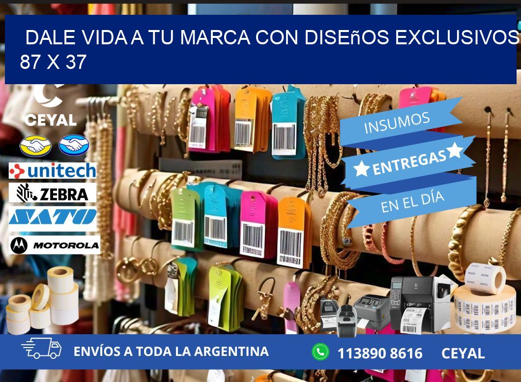 Dale Vida a tu Marca con Diseños Exclusivos 87 x 37