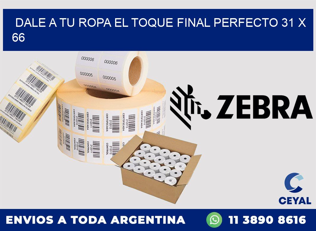 Dale a Tu Ropa el Toque Final Perfecto 31 x 66