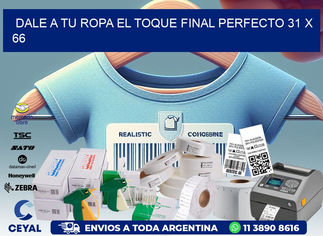 Dale a Tu Ropa el Toque Final Perfecto 31 x 66