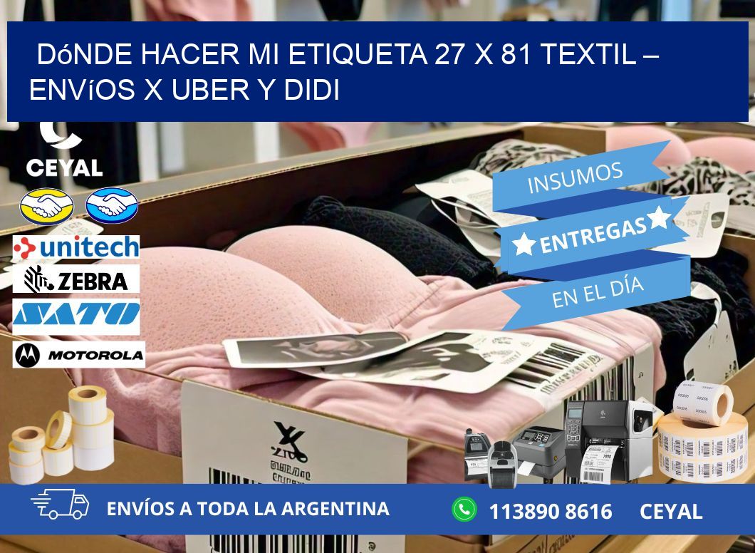 Dónde hacer mi Etiqueta 27 x 81 textil – Envíos x Uber y DiDi