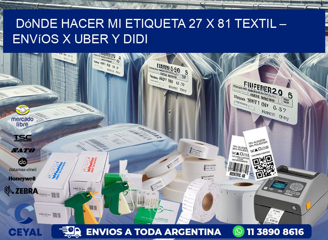 Dónde hacer mi Etiqueta 27 x 81 textil – Envíos x Uber y DiDi