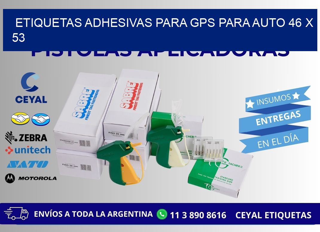 ETIQUETAS ADHESIVAS PARA GPS PARA AUTO 46 x 53