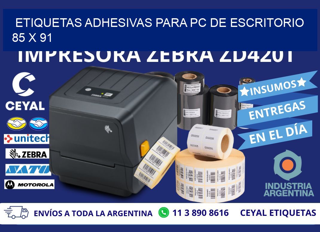 ETIQUETAS ADHESIVAS PARA PC DE ESCRITORIO 85 x 91