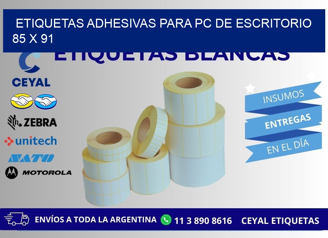 ETIQUETAS ADHESIVAS PARA PC DE ESCRITORIO 85 x 91