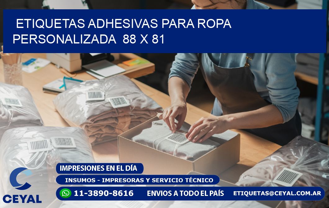 ETIQUETAS ADHESIVAS PARA ROPA PERSONALIZADA  88 x 81