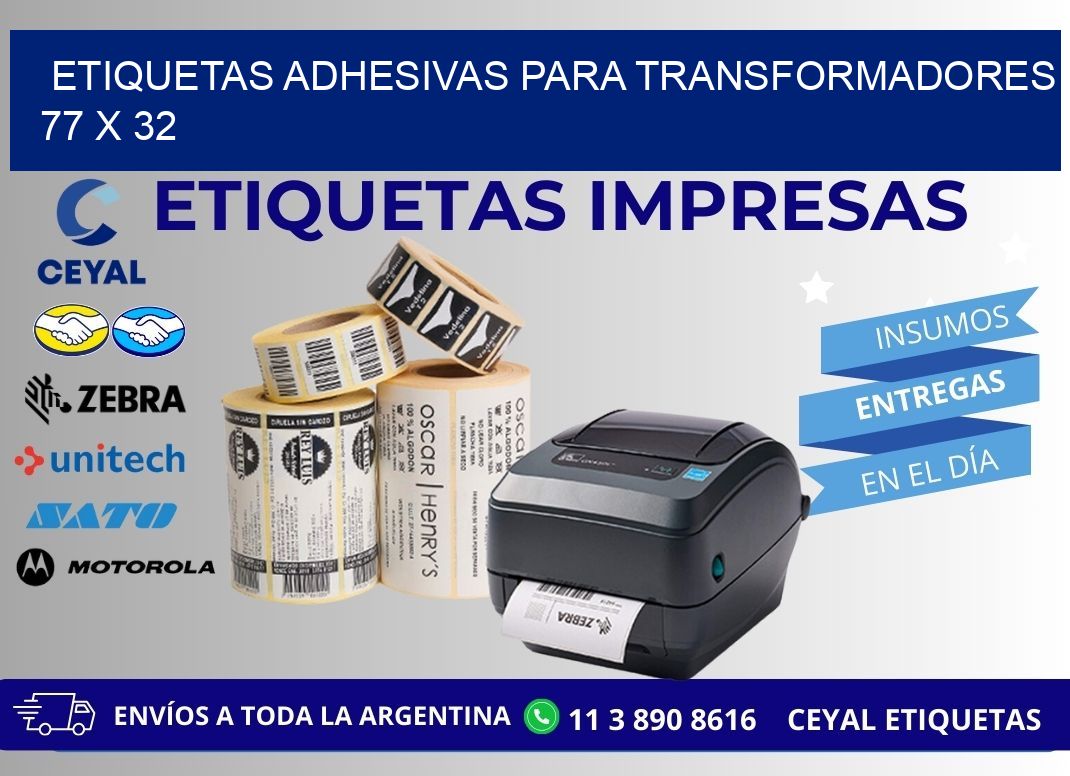 ETIQUETAS ADHESIVAS PARA TRANSFORMADORES 77 x 32