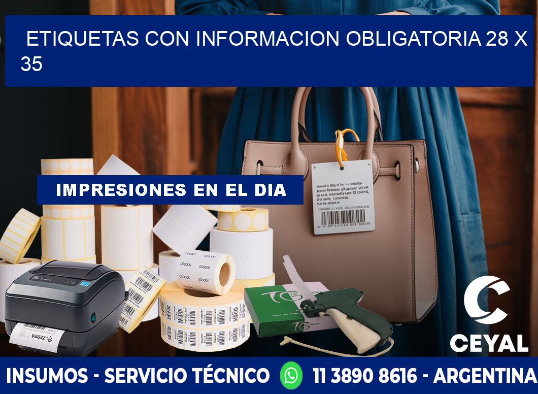 ETIQUETAS CON INFORMACION OBLIGATORIA 28 x 35