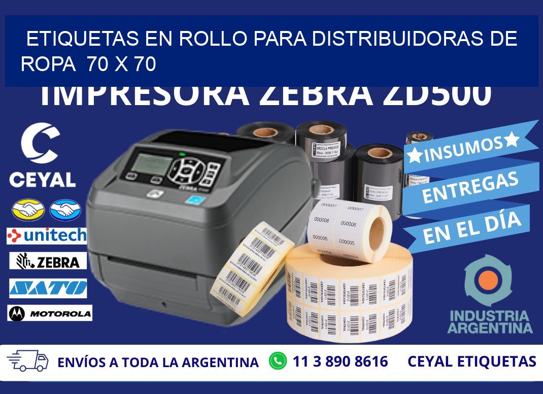 ETIQUETAS EN ROLLO PARA DISTRIBUIDORAS DE ROPA  70 x 70