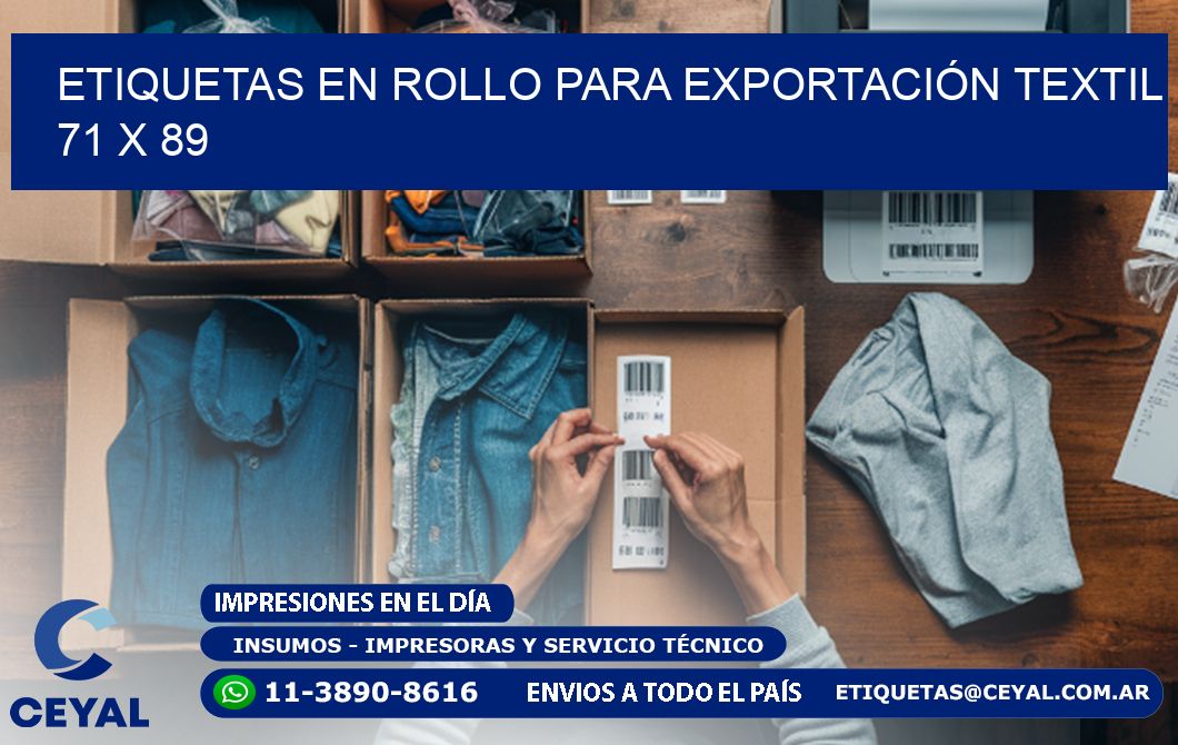 ETIQUETAS EN ROLLO PARA EXPORTACIÓN TEXTIL  71 x 89