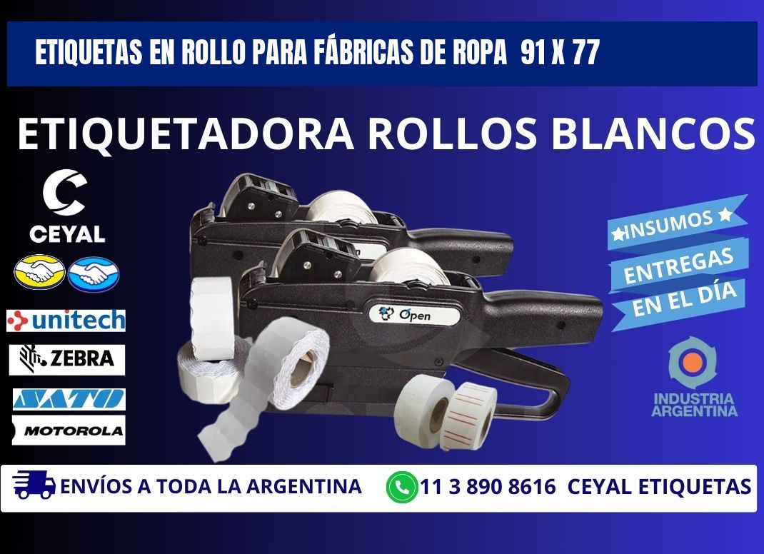 ETIQUETAS EN ROLLO PARA FÁBRICAS DE ROPA  91 x 77