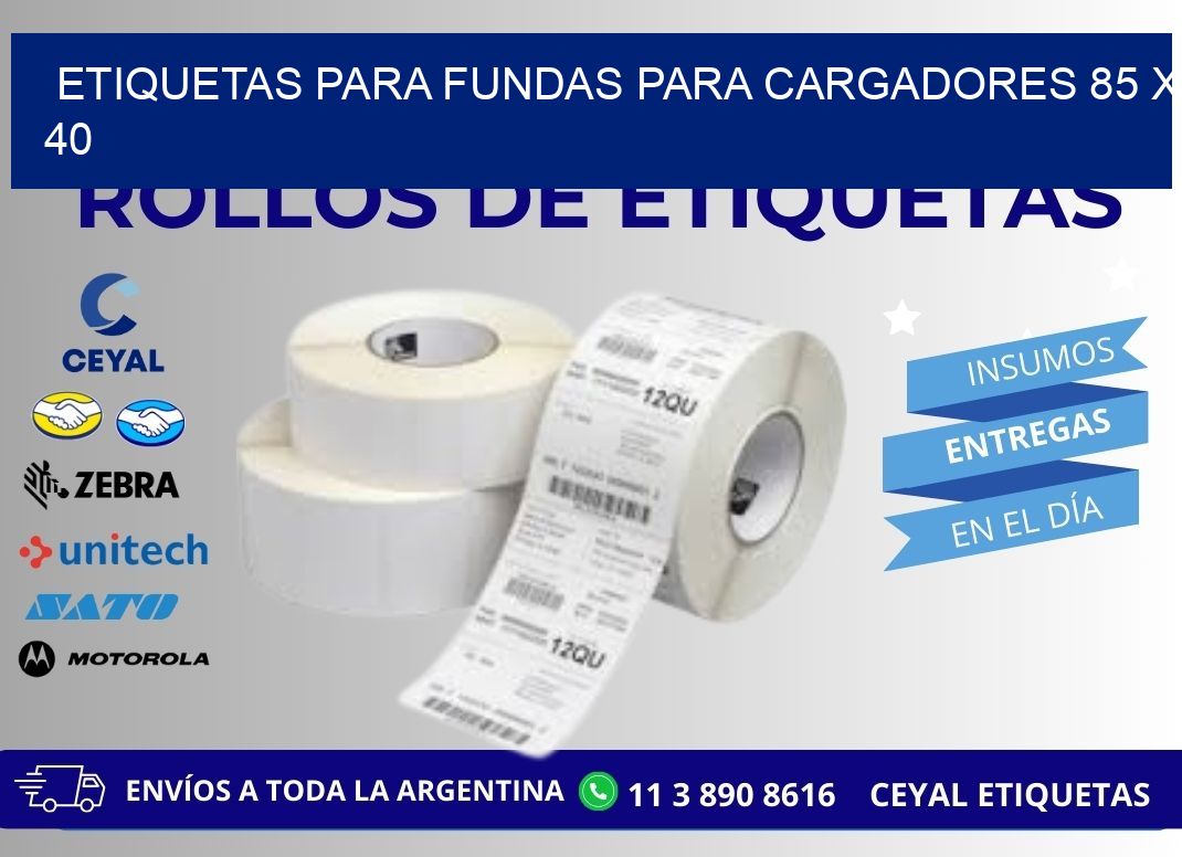 ETIQUETAS PARA FUNDAS PARA CARGADORES 85 x 40