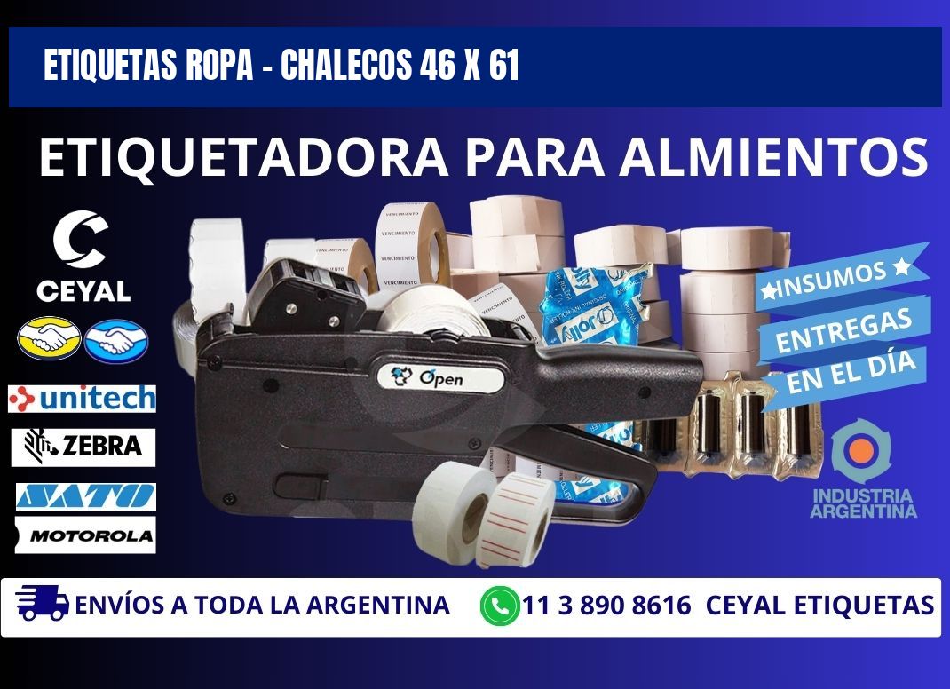 ETIQUETAS ROPA - CHALECOS 46 x 61
