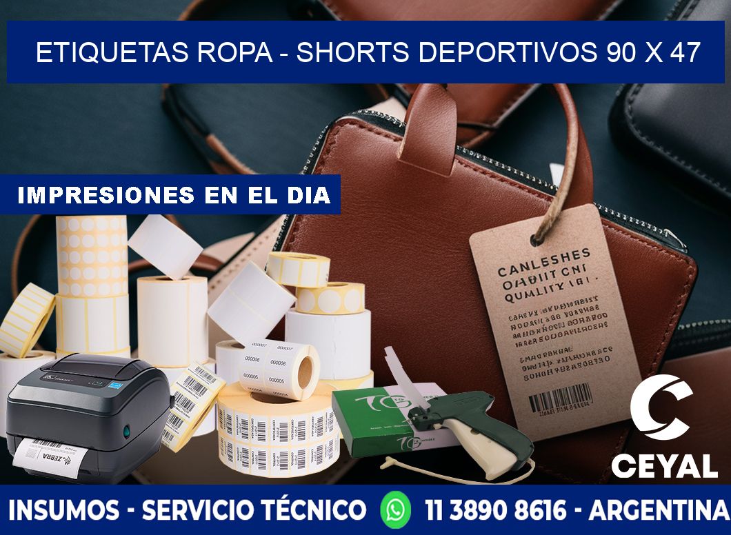 ETIQUETAS ROPA - SHORTS DEPORTIVOS 90 x 47