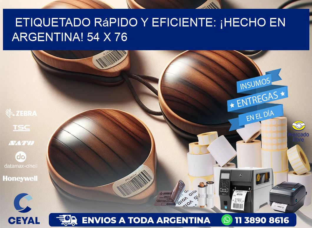 Etiquetado Rápido y Eficiente: ¡Hecho en Argentina! 54 x 76