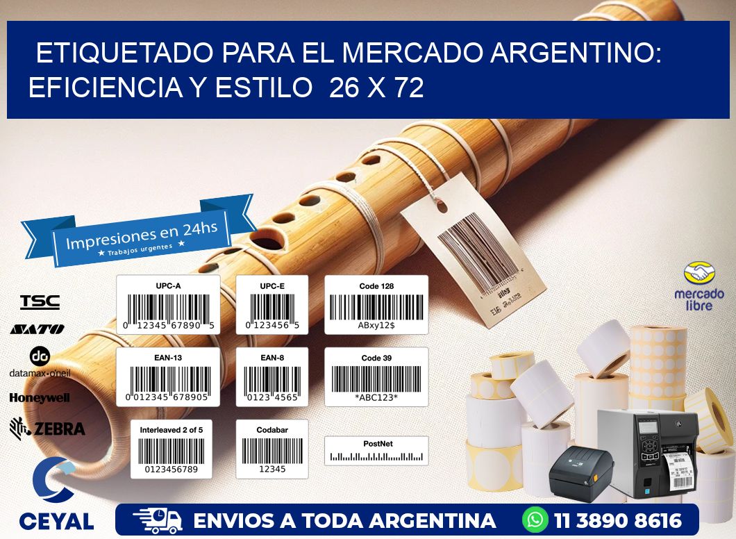 Etiquetado para el Mercado Argentino: Eficiencia y Estilo  26 x 72