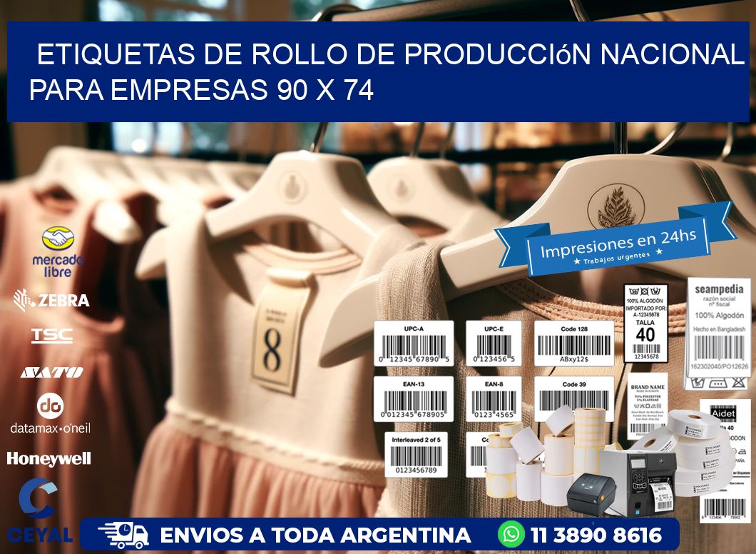 Etiquetas de Rollo de Producción Nacional para Empresas 90 x 74