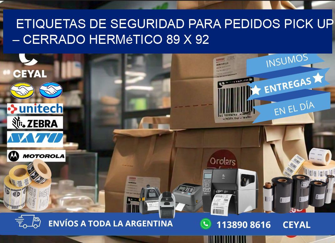 Etiquetas de seguridad para pedidos pick up – Cerrado hermético 89 x 92